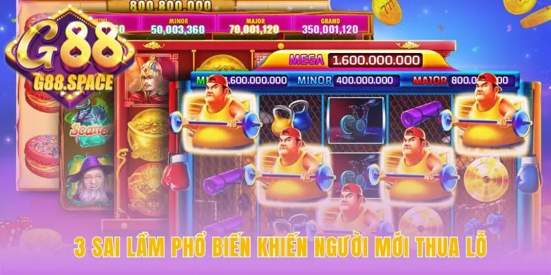 Mẹo chơi nổ hũ còn là tránh các lỗi cơ bản thường gặp