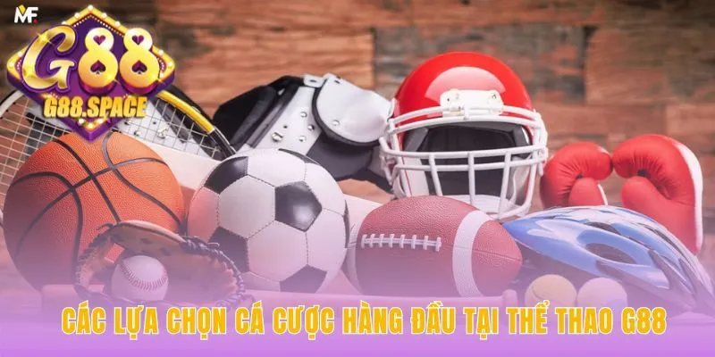 Thể thao G88 cung cấp hai sảnh cược SABA và CMD368