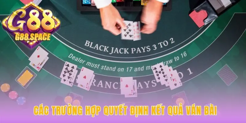 Cách chơi phân định thắng thua qua Blackjack hoặc Bust