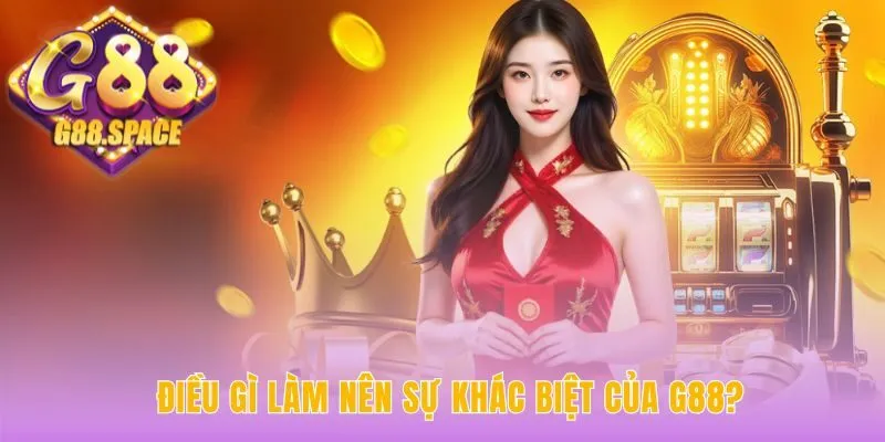 Sự khác biệt của G88 đến từ các nền tảng công nghệ độc quyền