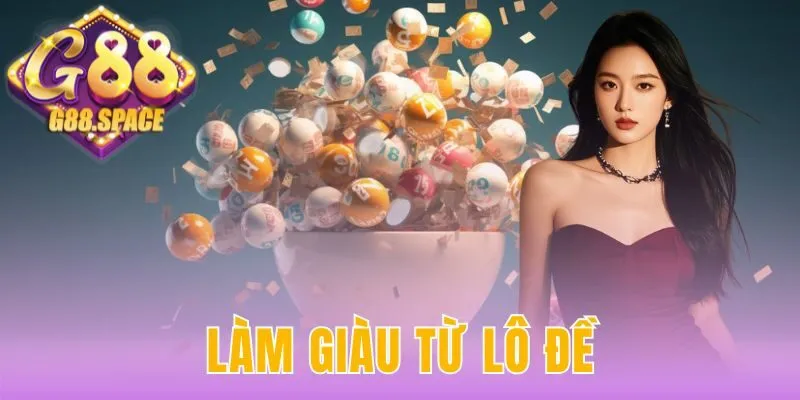 làm giàu từ lô đề