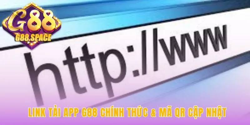 Tải app G88 qua mã QR chính thức đảm bảo an toàn