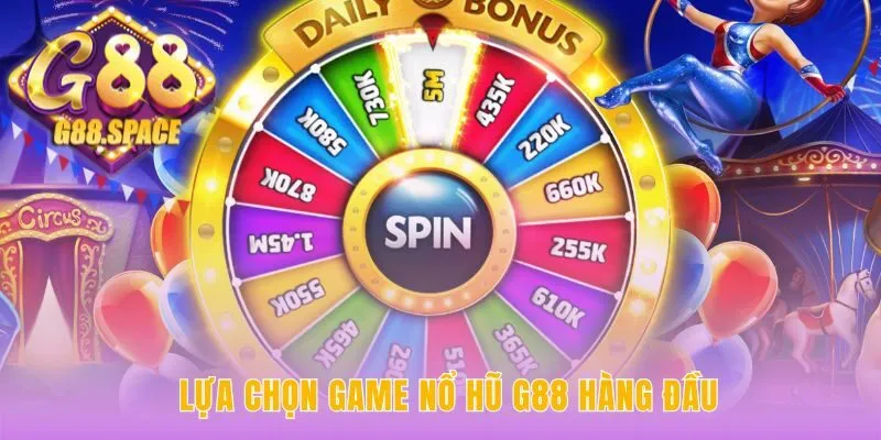 Tuyển chọn game nổ hũ G88 đặc sắc với jackpot giá trị cao