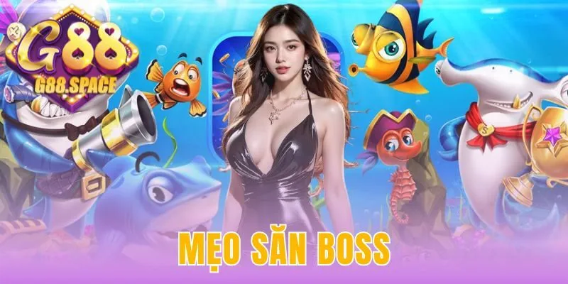 mẹo săn boss