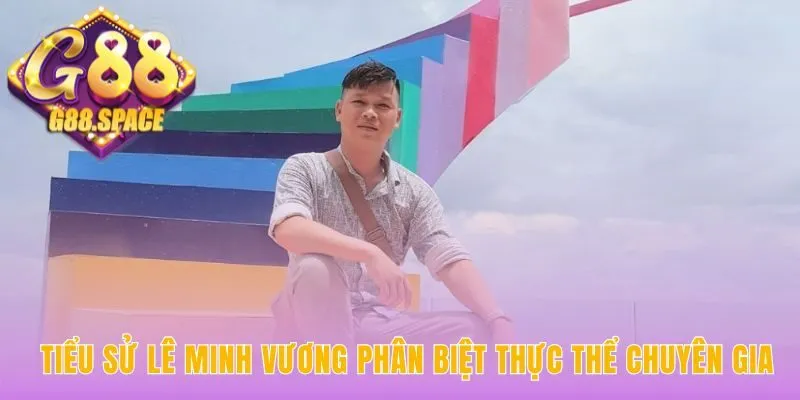 Tiểu sử tác giả Lê Minh Vương bắt nguồn từ đam mê xác suất